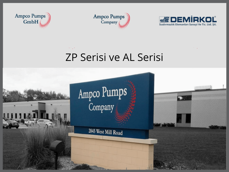 Ampco pump ZP ve AL serisi karşılaştırması